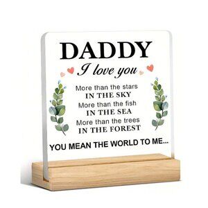 Daddy I Love You Acrylic Plaque with Wooden Ledge Stand